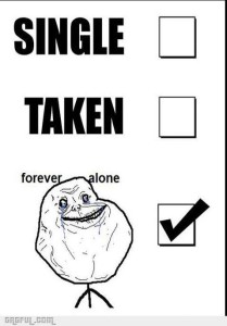 forever alone