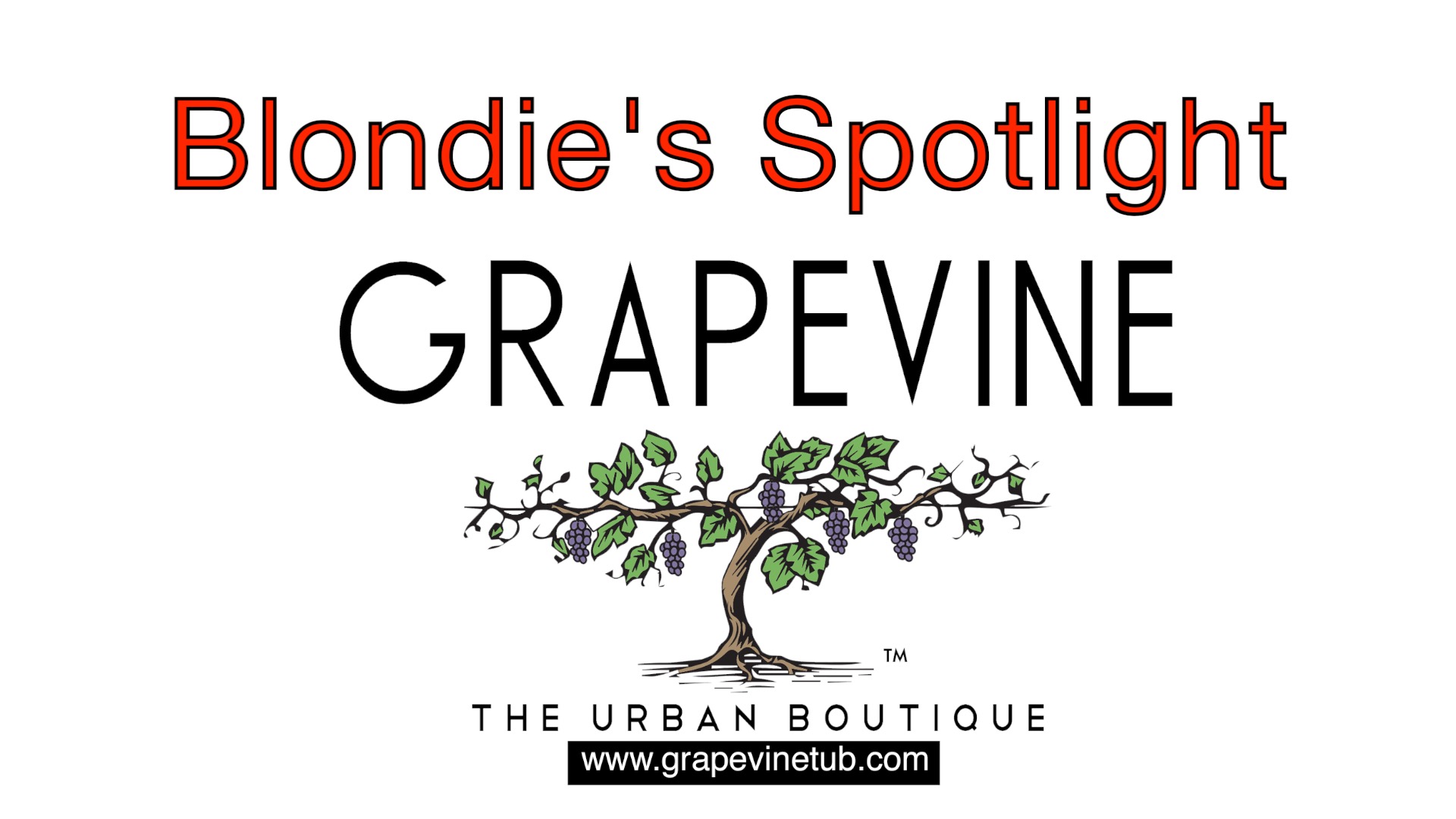 Blondie’s Spotlight: Grapevine The Urban Boutique